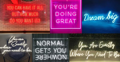 What should my neon sign say? LED neon sign quotes edition